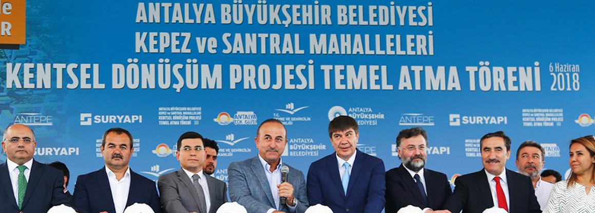 Türkiye’nin en büyük kentsel dönüşüm projesi Sur Yapı Antalya’nın resmi temel atma töreni yapıldı