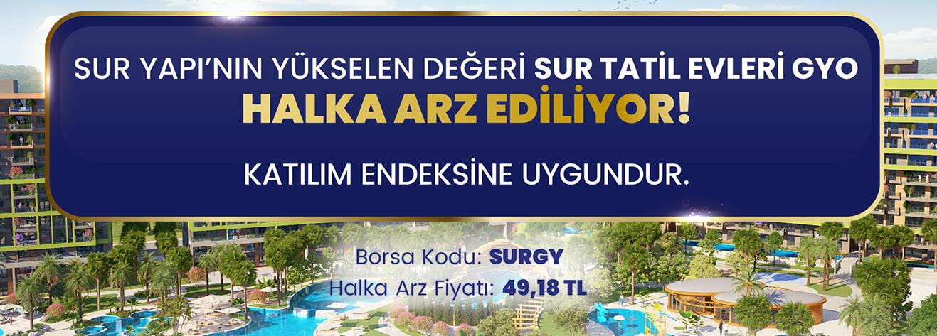 Sur Tatil Evleri GYO'nun Halka Arzına Büyük İlgi!